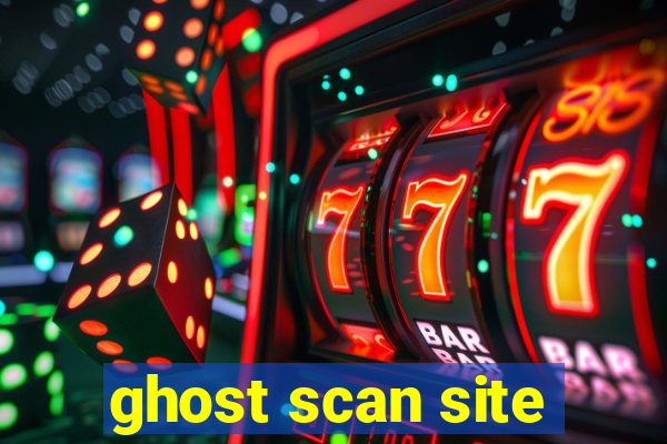 ghost scan site